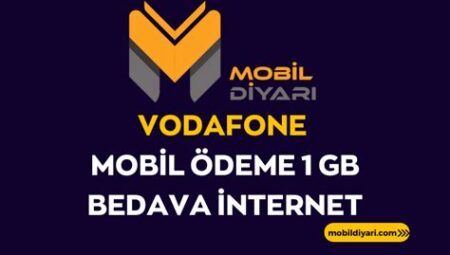 Vodafone Mobil Ödeme Bedava İnternet