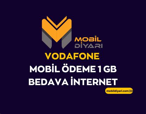 Vodafone Mobil Ödeme Bedava İnternet