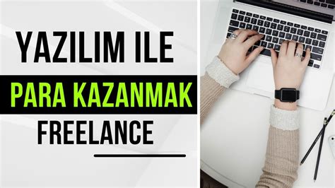 Freelance Yazılım Geliştiriciliği ile Para Kazanma